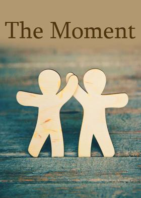 The Moment