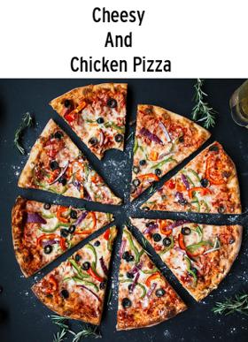 Cheesy And Chicken Pizza