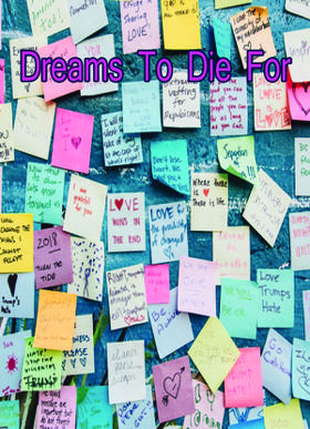ड्रीम्स टू डाई फॉर
