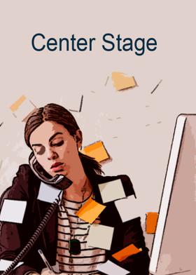 Center Stage