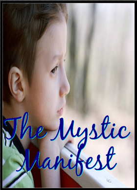 The Mystic Manifest