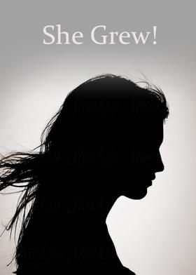 She Grew!
