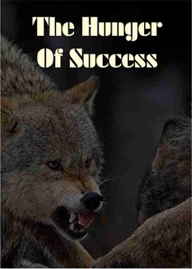 The Hunger Of Success