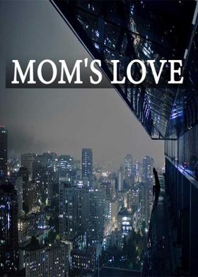 MOM'S LOVE