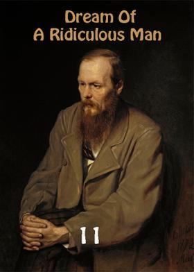 Dream Of A Ridiculous Man - 11