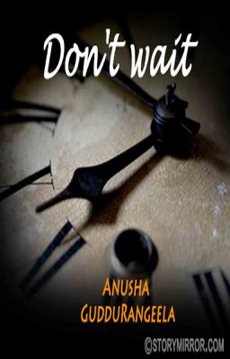 Don'T Wait
