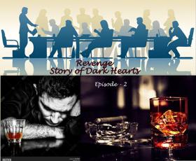 Revenge – Story of Dark Hearts Episode - 2