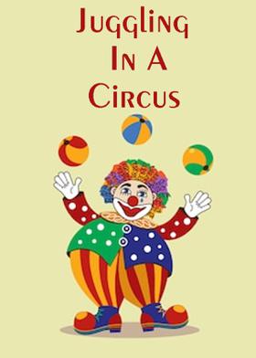 Juggling In A Circus