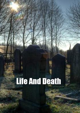 Life And Death