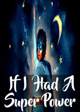 If I Had A Super Power