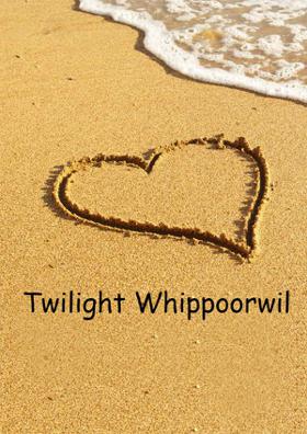 Twilight Whippoorwil