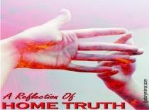 A Reflection Of Home Truth