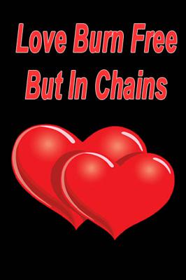 Love born free - but in chains
