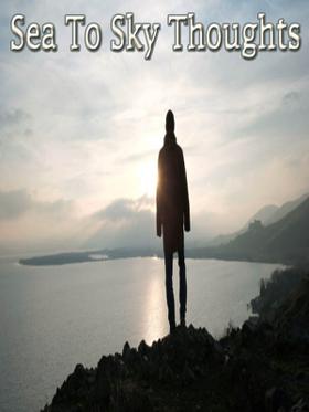 Sea To Sky Thoughts