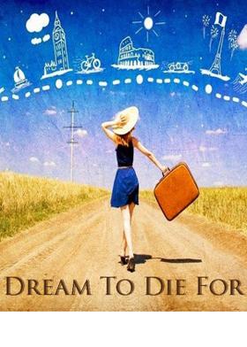 Dream to Die for