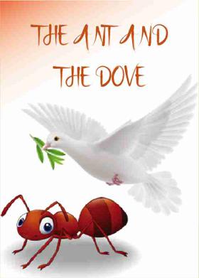 THE ANT AND THE DOVE