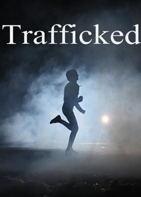 Trafficked