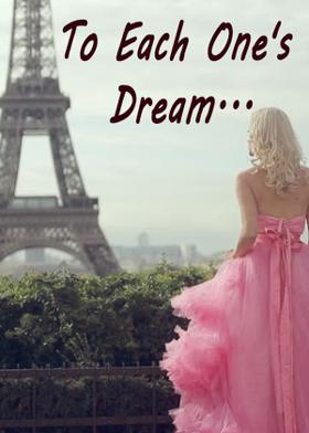 To Each One's Dream...