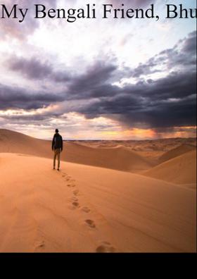 My Bengali Friend, Bhupenda