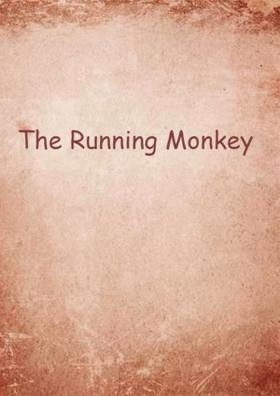 The Running Monkey